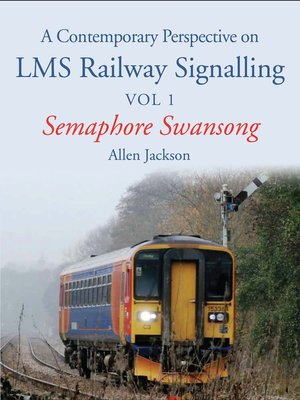 cover image of Contemporary Perspective on LMS Railway Signalling Vol 1
